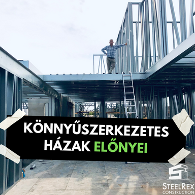 könnyűszerkezetes házak előnyei